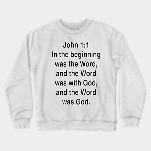 John 1:1  King James Version (KJV) Bible Verse Typography Crewneck Sweatshirt by Holy Bible Verses